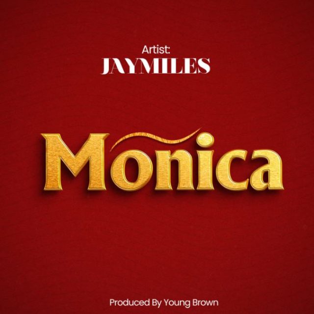 JayMiles – Monica