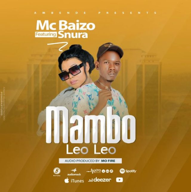 Mc Baizo ft Snura – Mambo Leo Leo