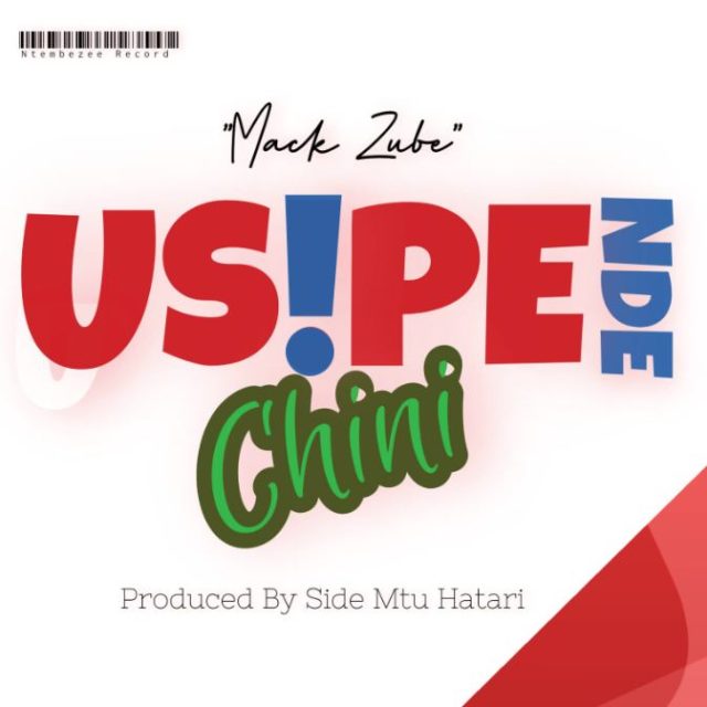 Mack Zube – USipende Chini