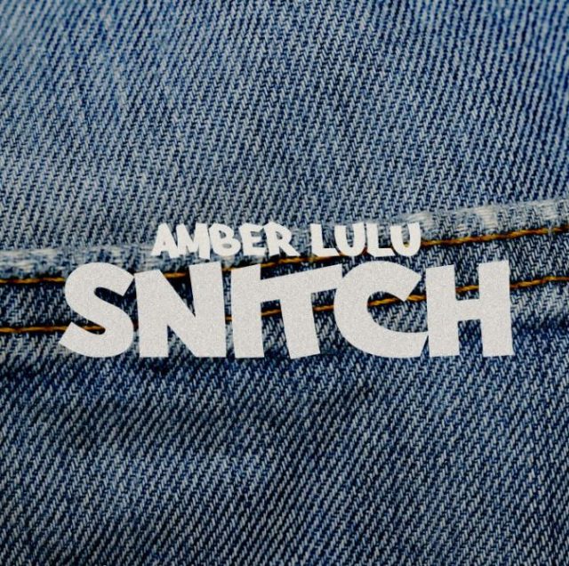 Amber Lulu – Snitch