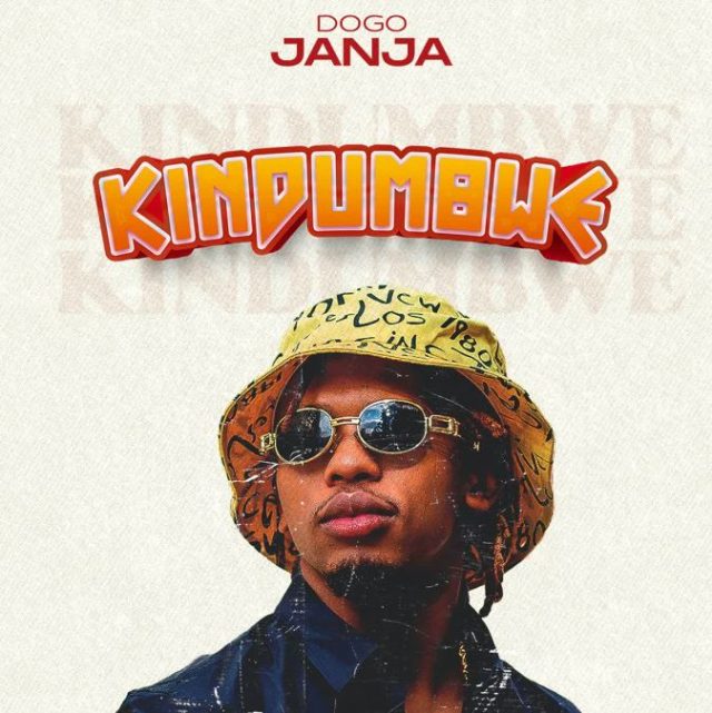 Dogo Janja – Kindumbwe