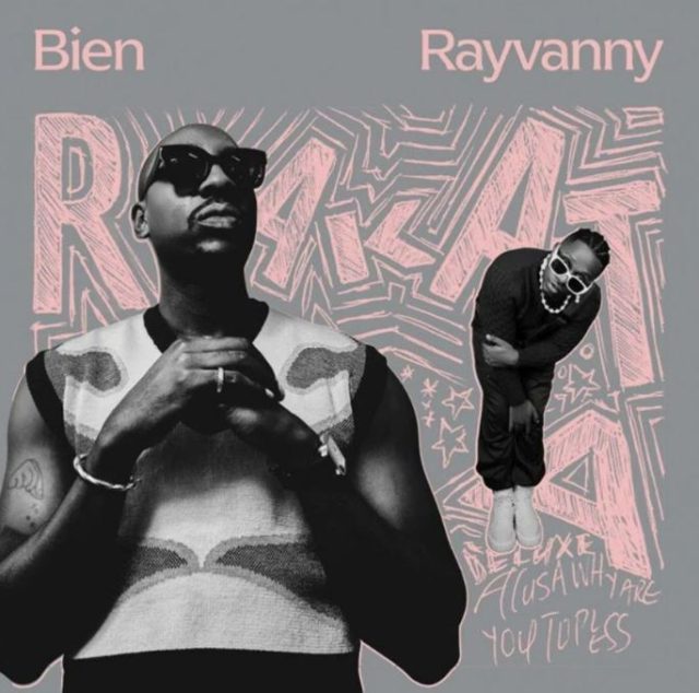 Bien Ft. RayVanny – Rakata