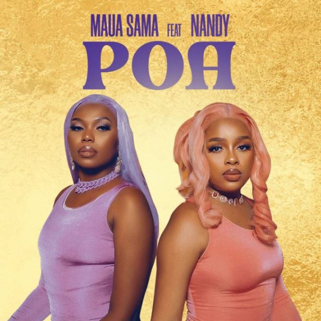 Maua Sama Ft. Nandy – Poa