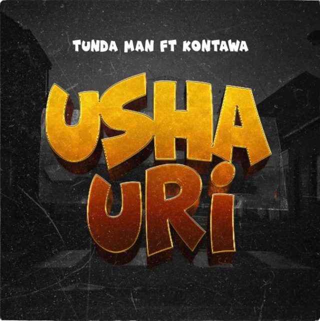 Tunda Man Ft. Kontawa – Ushauri