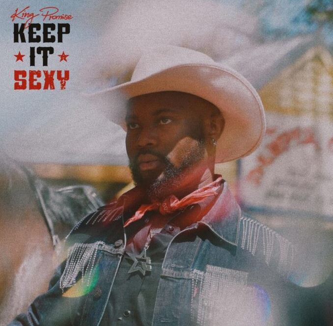 AUDIO | King Promise – Keep It Sexy | Download Mp3