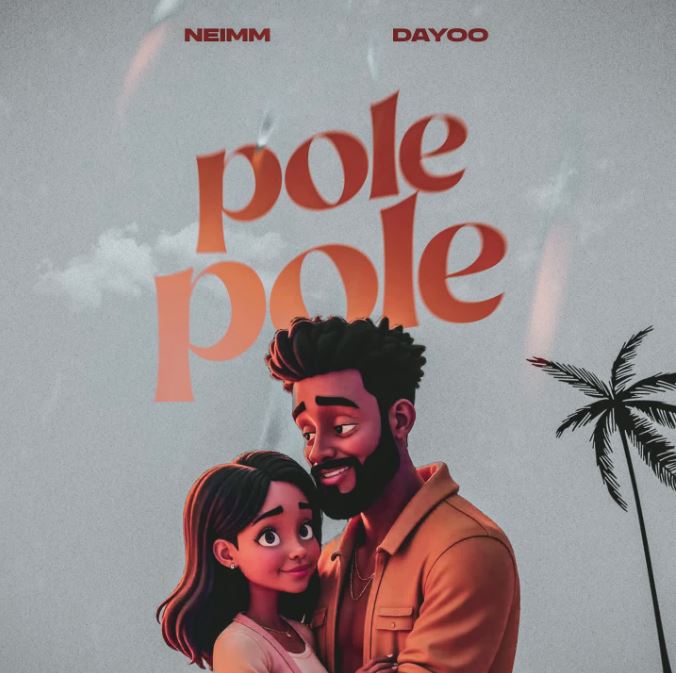 AUDIO | Neimm Ft. Dayoo – Pole Pole | Download Mp3