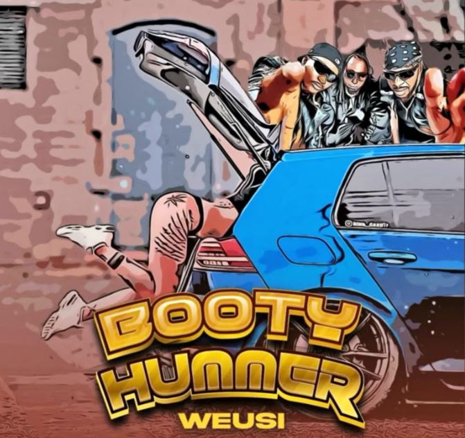 AUDIO | Weusi – Booty Hummer | Download Mp3