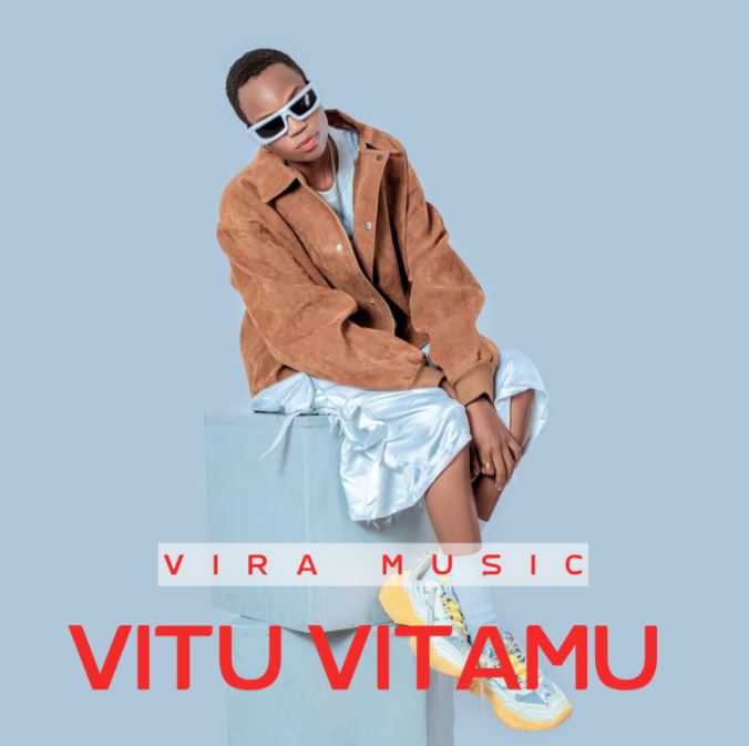 AUDIO | Vira Music – VITU VITAMU | Download Mp3